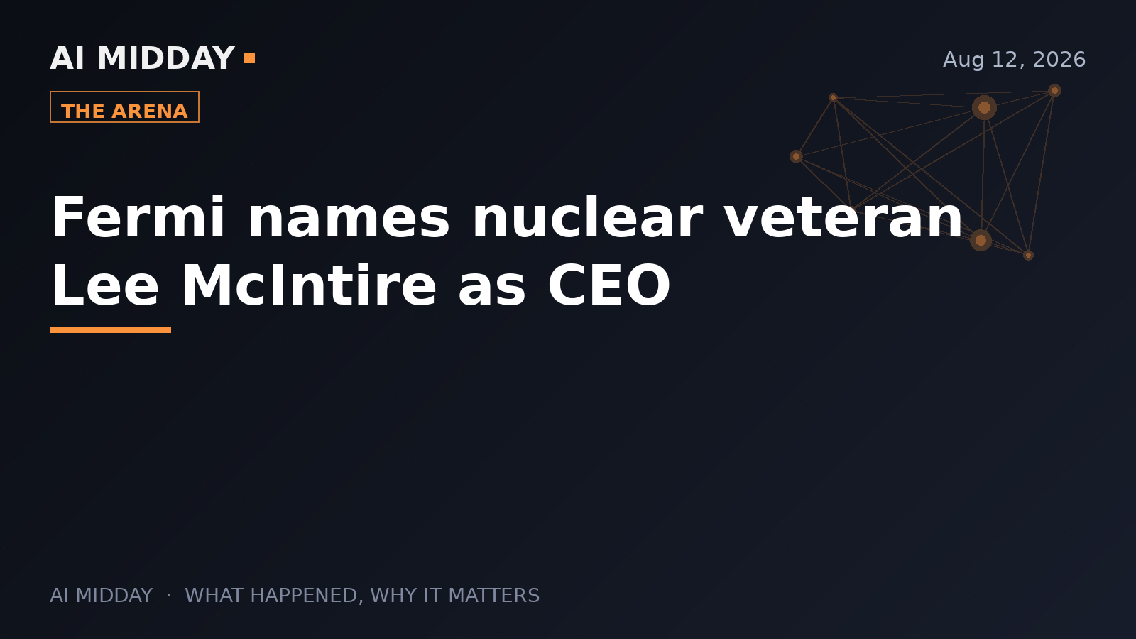 Fermi names nuclear veteran Lee McIntire as CEO