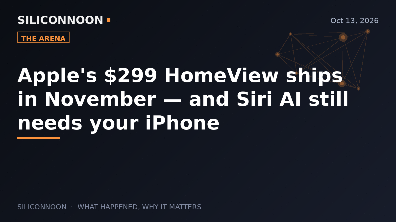 Apple's $299 HomeView ships in November — and Siri AI still needs your iPhone