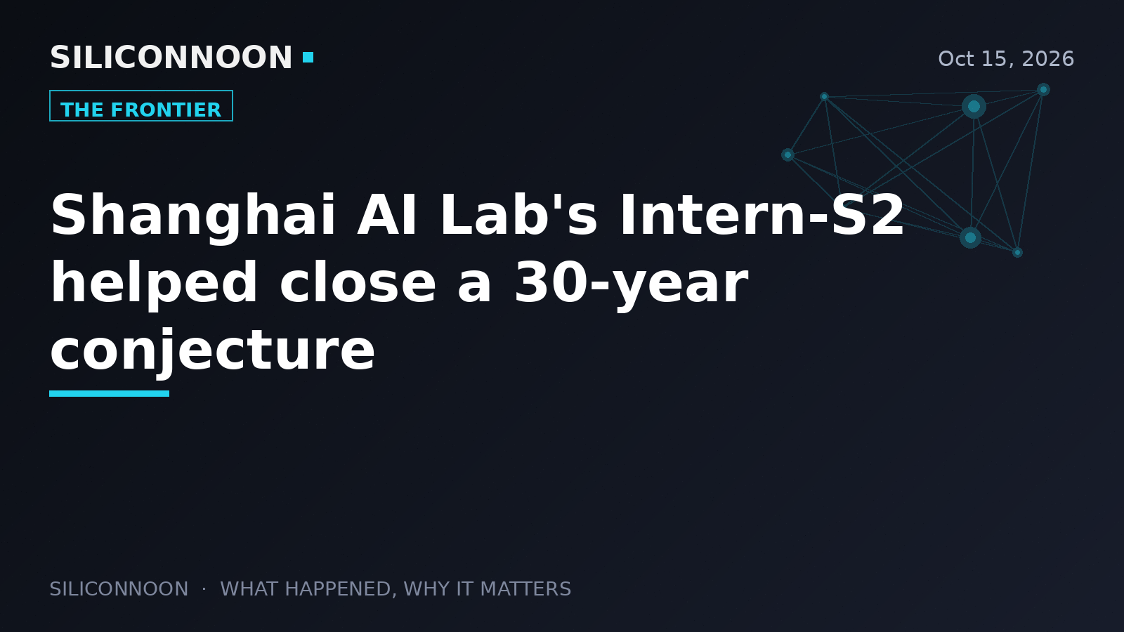 Shanghai AI Lab's Intern-S2 helped close a 30-year conjecture