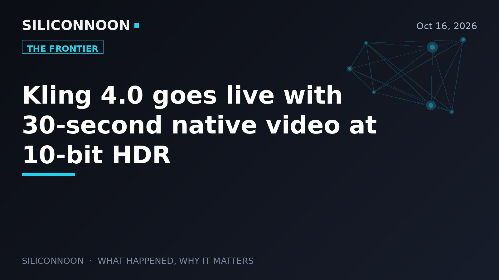 Kling 4.0 goes live with 30-second native video at 10-bit HDR