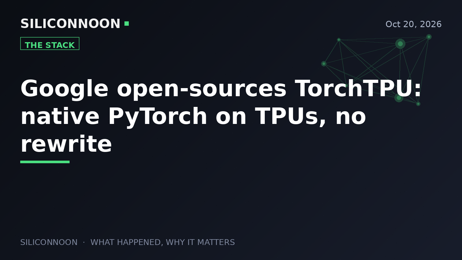 Google open-sources TorchTPU: native PyTorch on TPUs, no rewrite