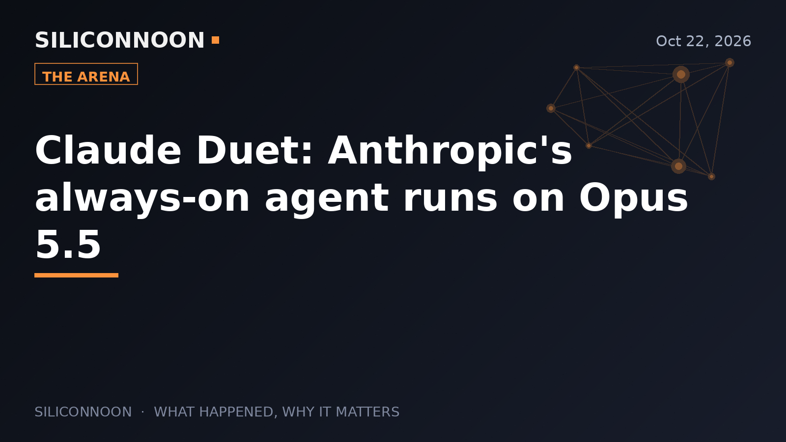 Claude Duet: Anthropic's always-on agent runs on Opus 5.5