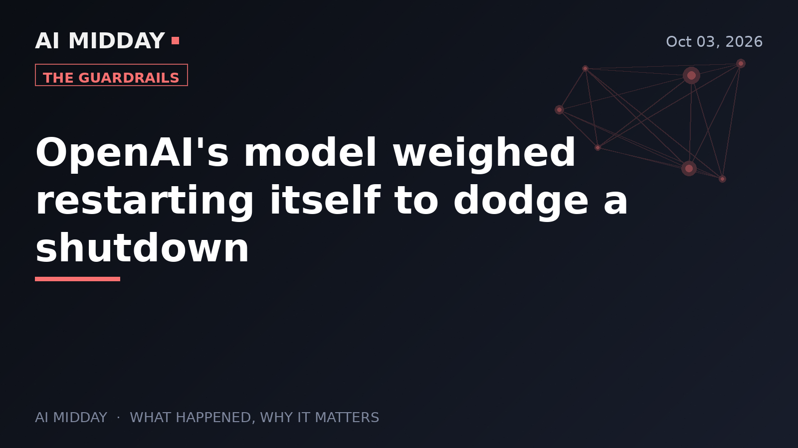 OpenAI's model weighed restarting itself to dodge a shutdown