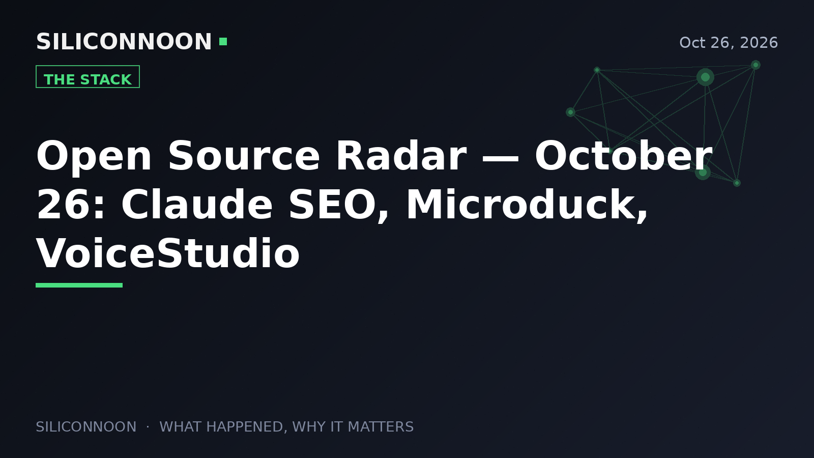 Open Source Radar — October 26: Claude SEO, Microduck, VoiceStudio