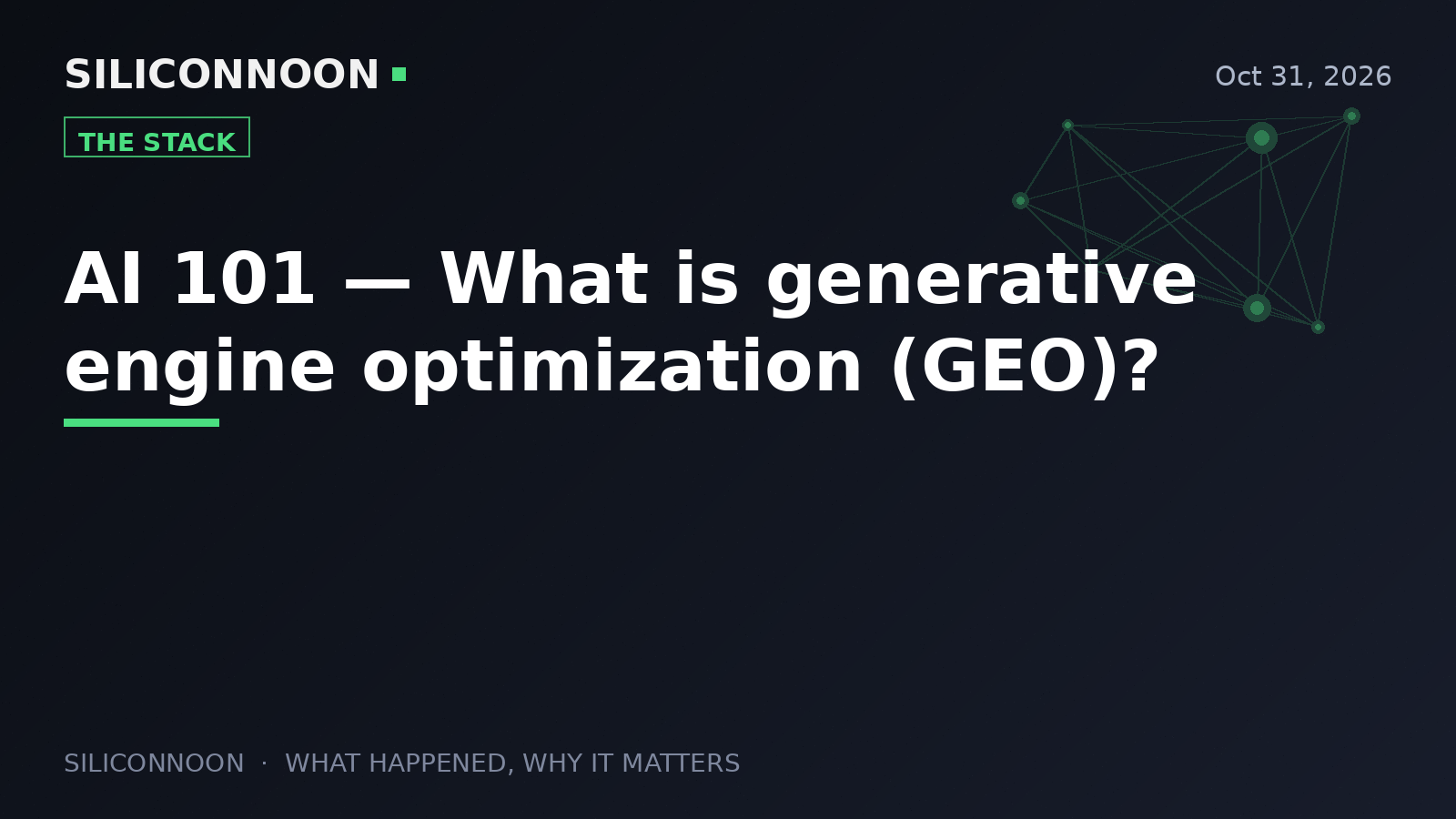 AI 101 — What is generative engine optimization (GEO)?