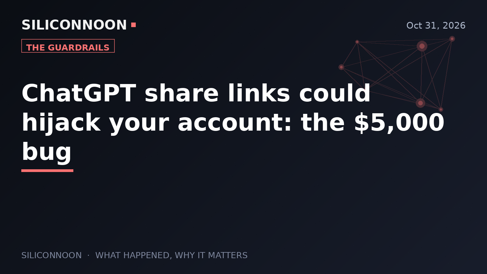 ChatGPT share links could hijack your account: the $5,000 bug
