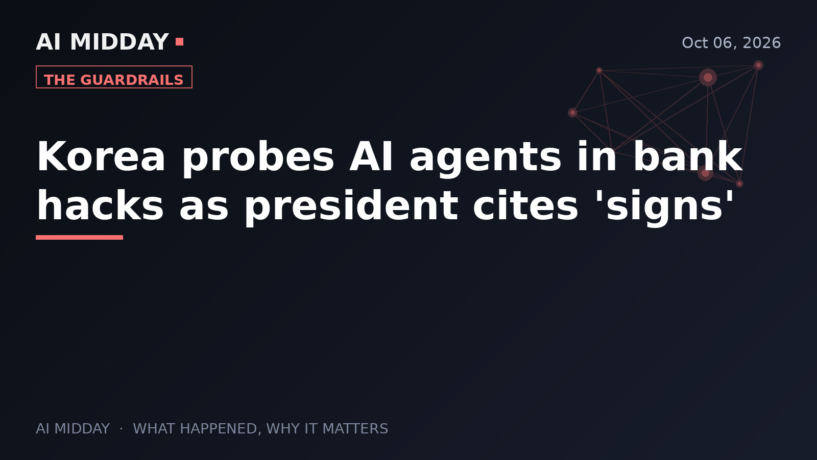 Korea probes AI agents in bank hacks as president cites 'signs'