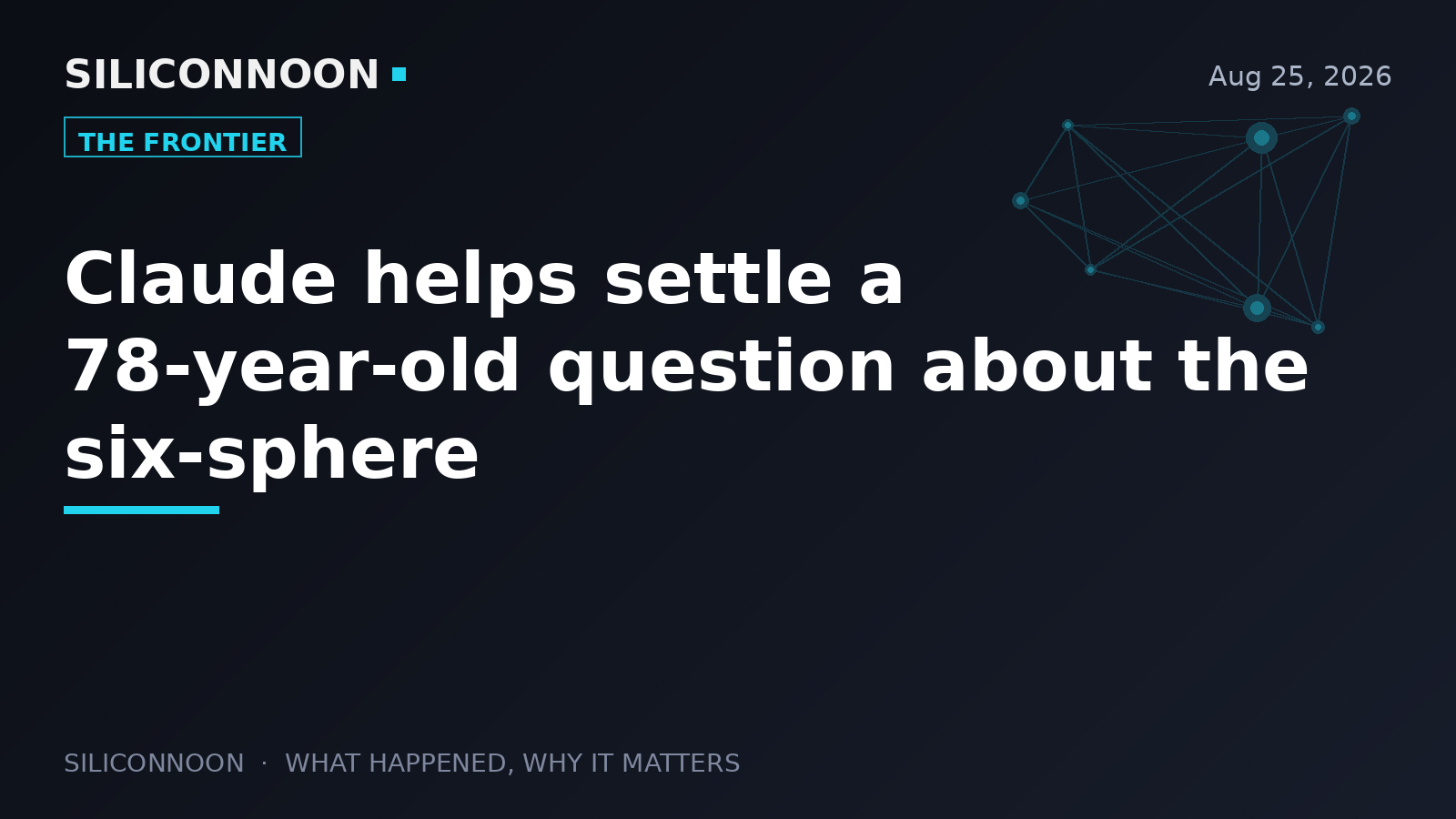 Claude helps settle a 78-year-old question about the six-sphere