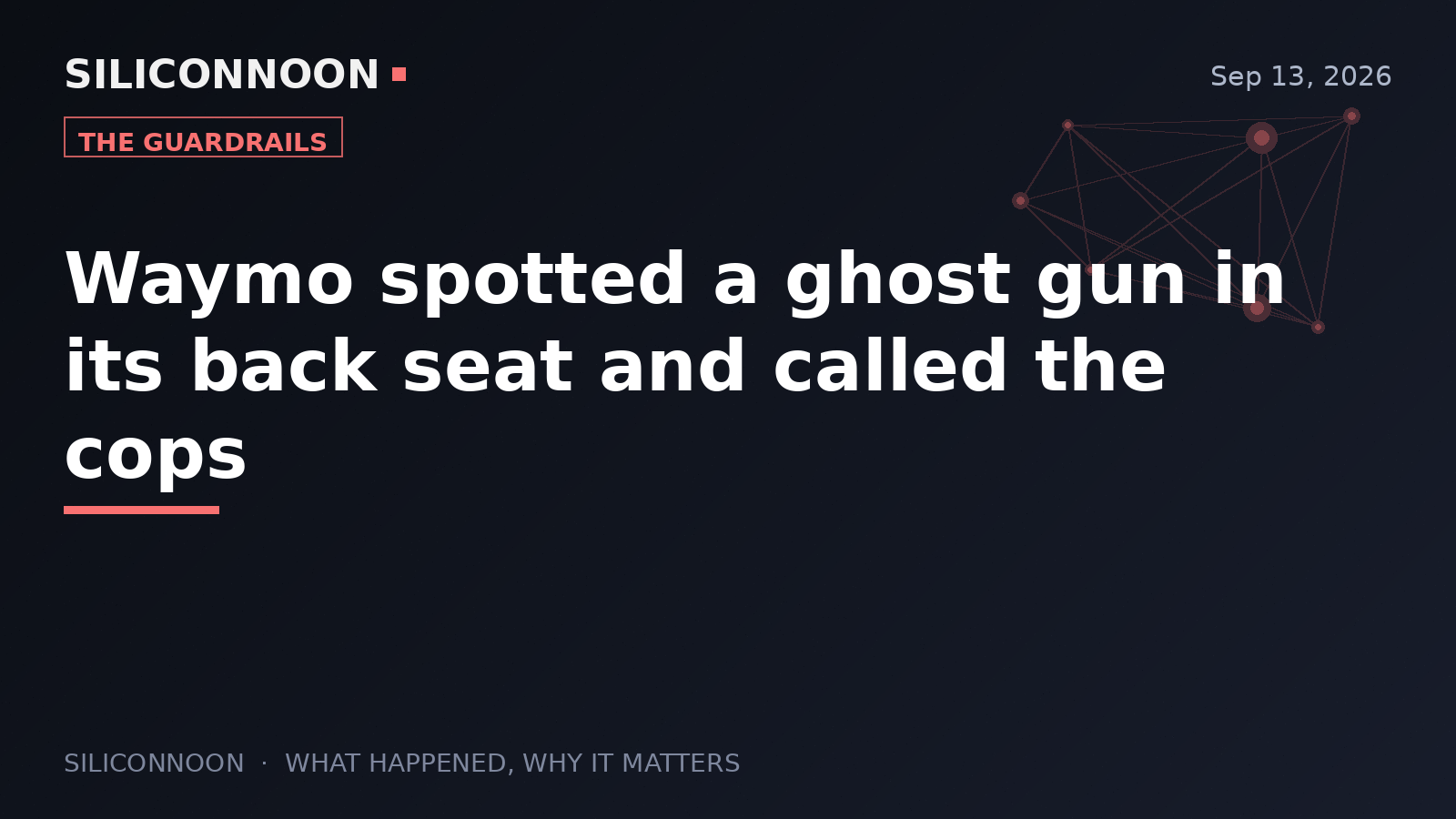 Waymo spotted a ghost gun in its back seat and called the cops