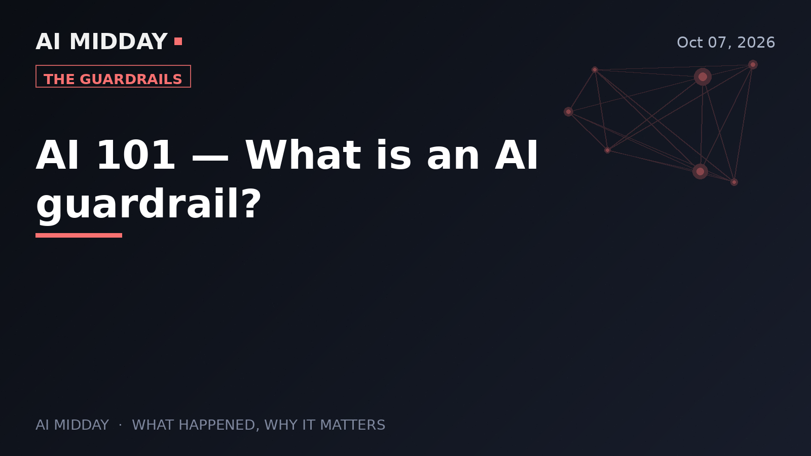 AI 101 — What is an AI guardrail?