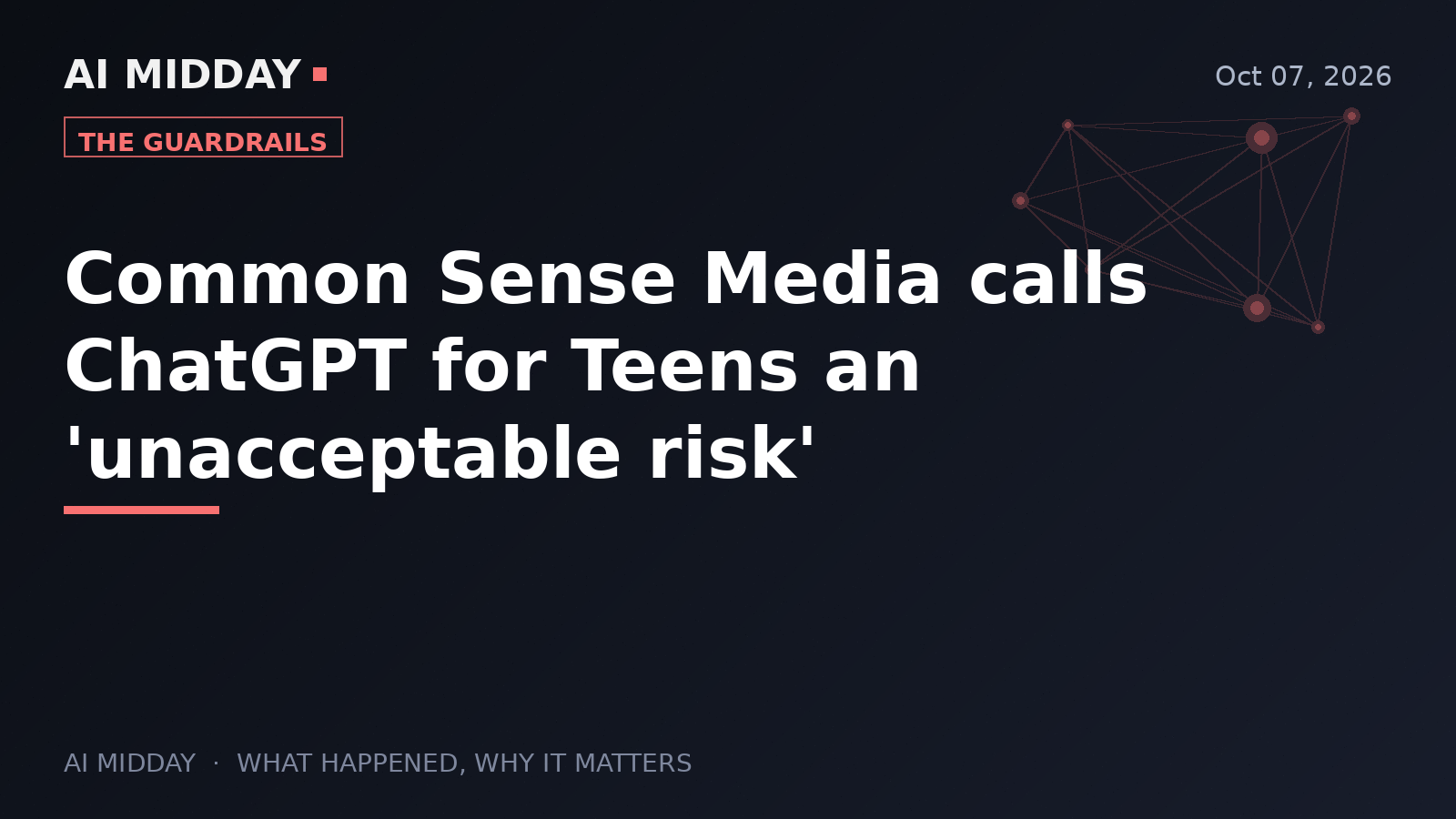 Common Sense Media calls ChatGPT for Teens an 'unacceptable risk'