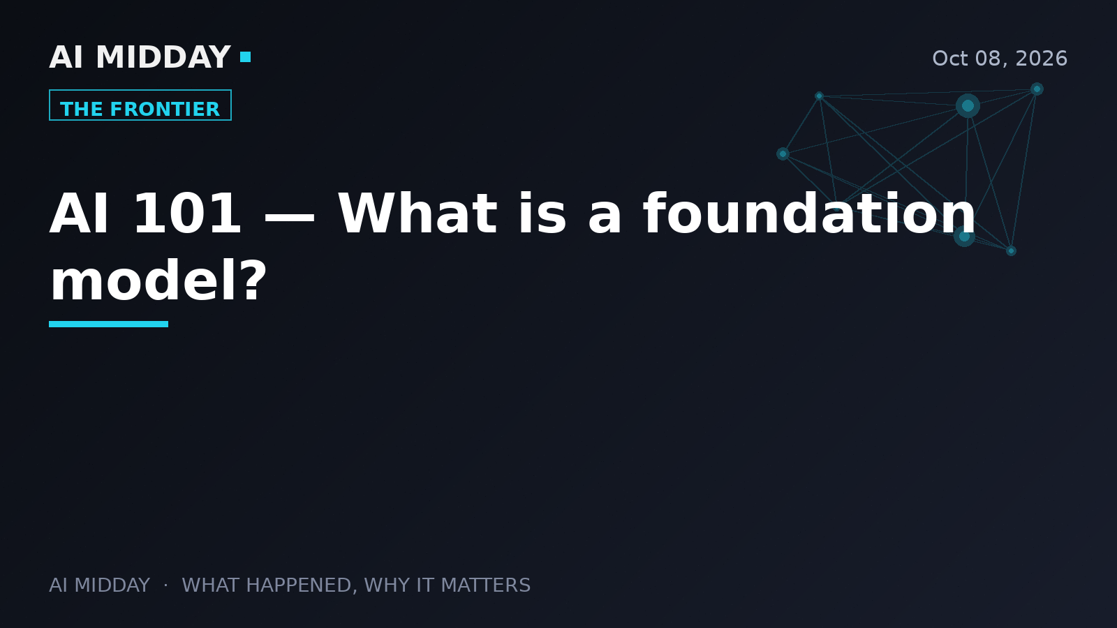 AI 101 — What is a foundation model?