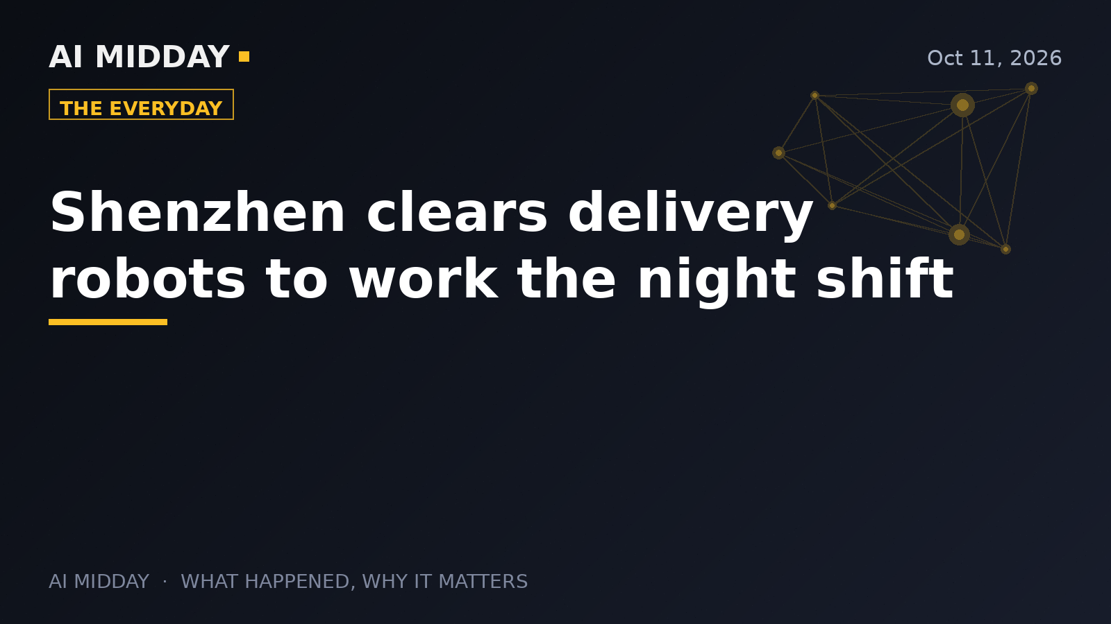 Shenzhen clears delivery robots to work the night shift