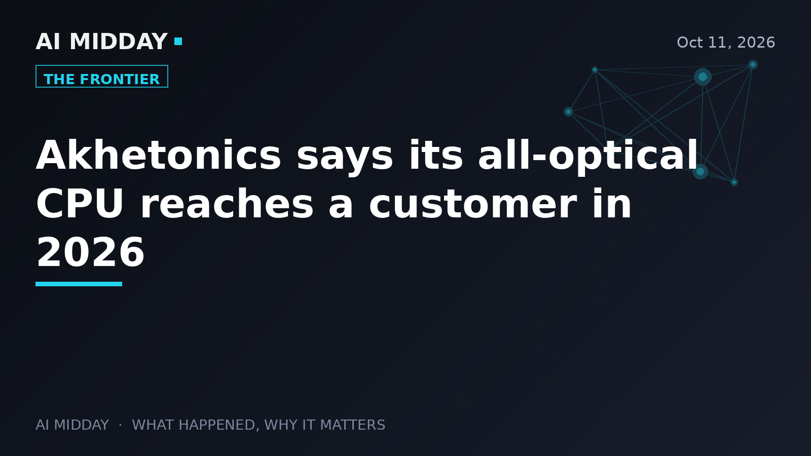 Akhetonics says its all-optical CPU reaches a customer in 2026