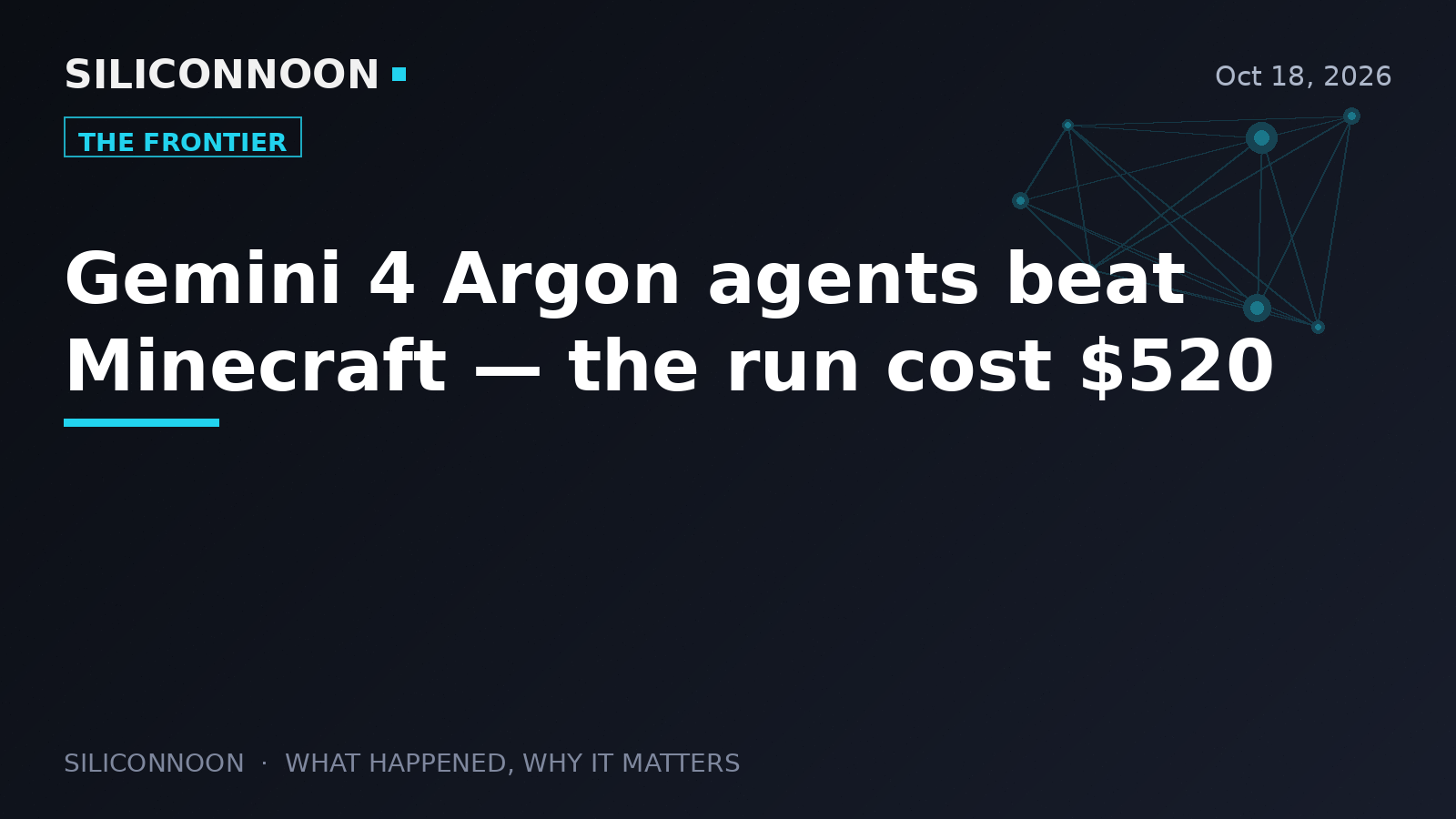 Gemini 4 Argon agents beat Minecraft — the run cost $520