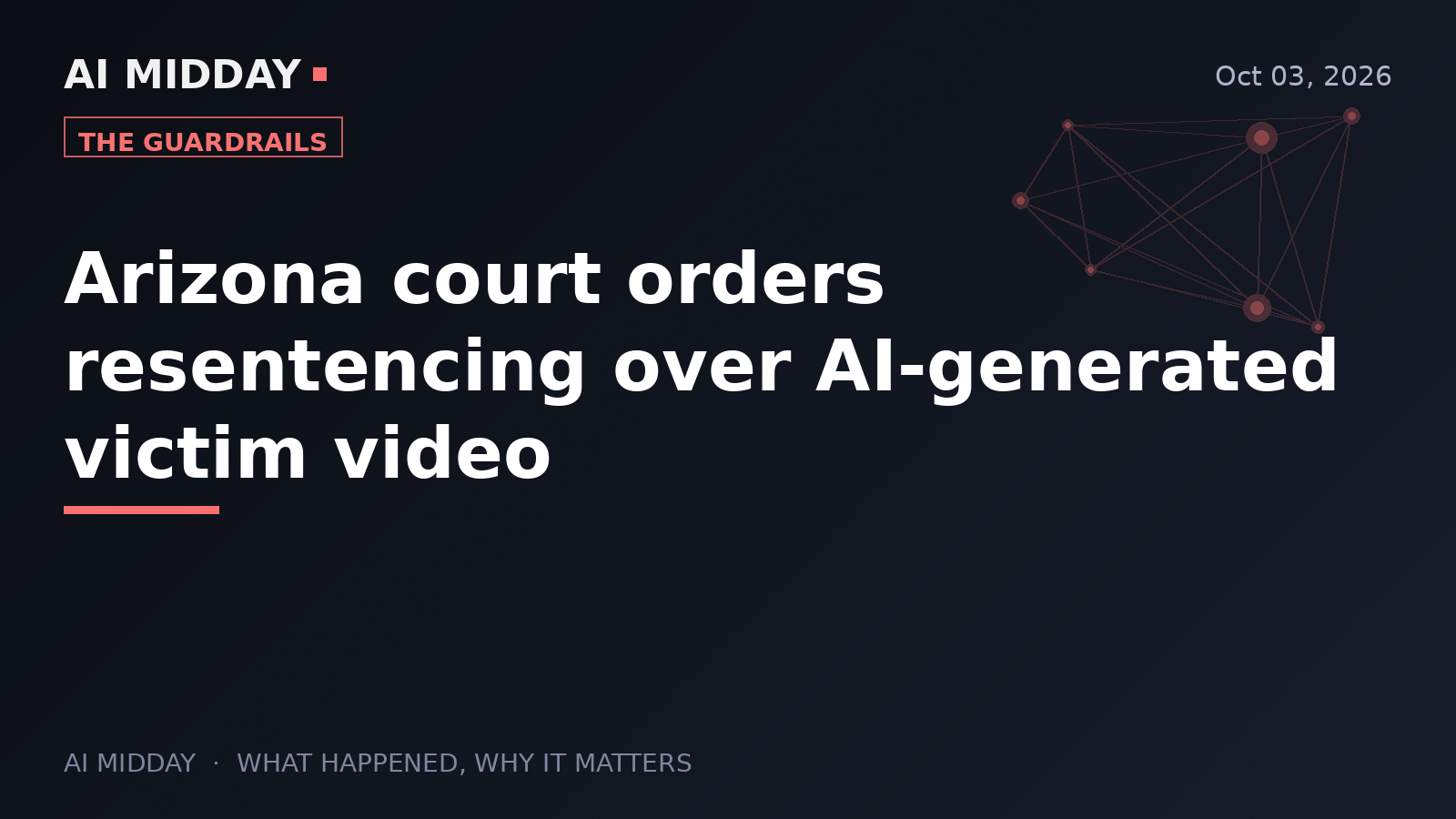 Arizona court orders resentencing over AI-generated victim video