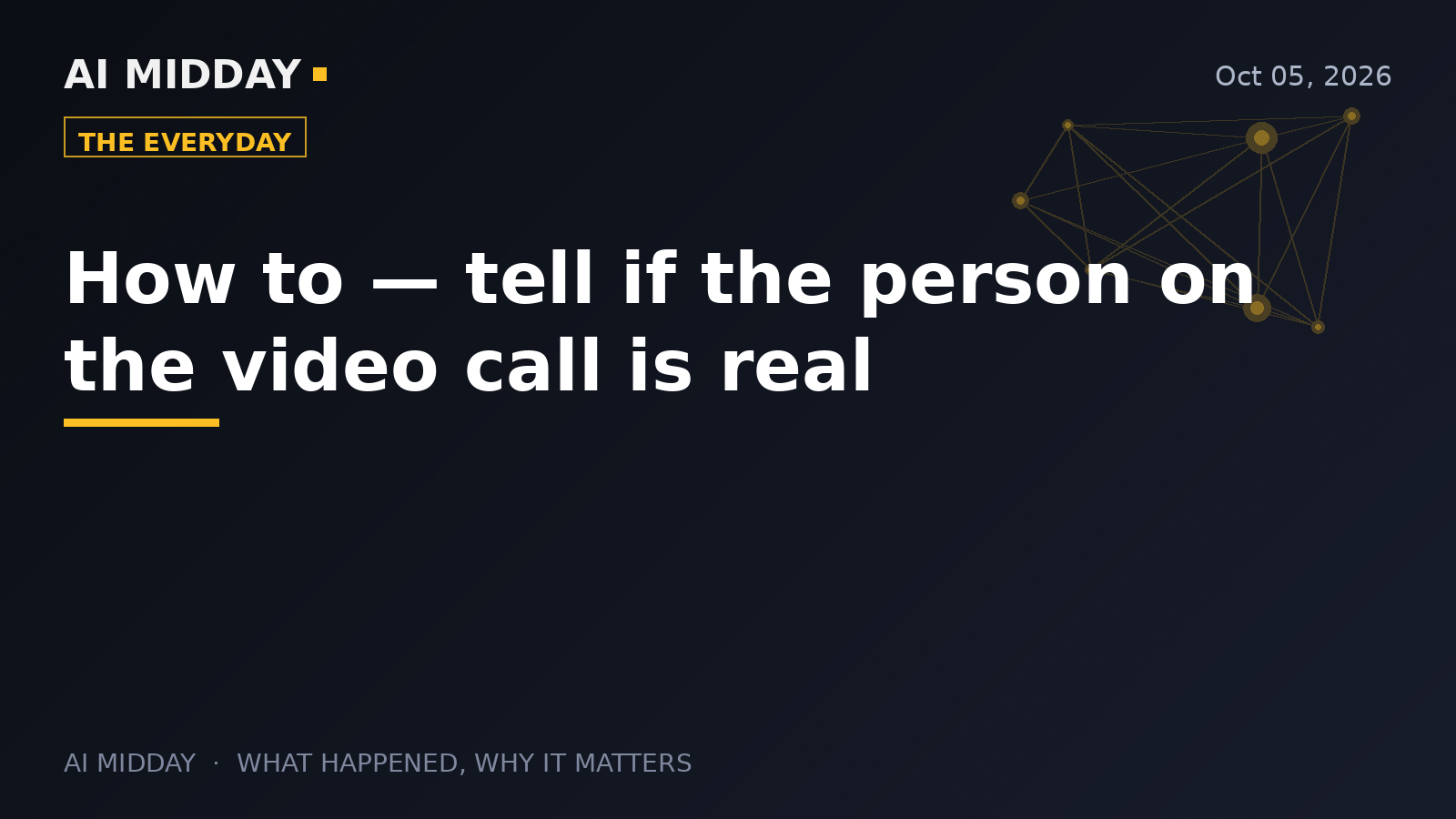 How to — tell if the person on the video call is real